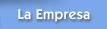 La Empresa